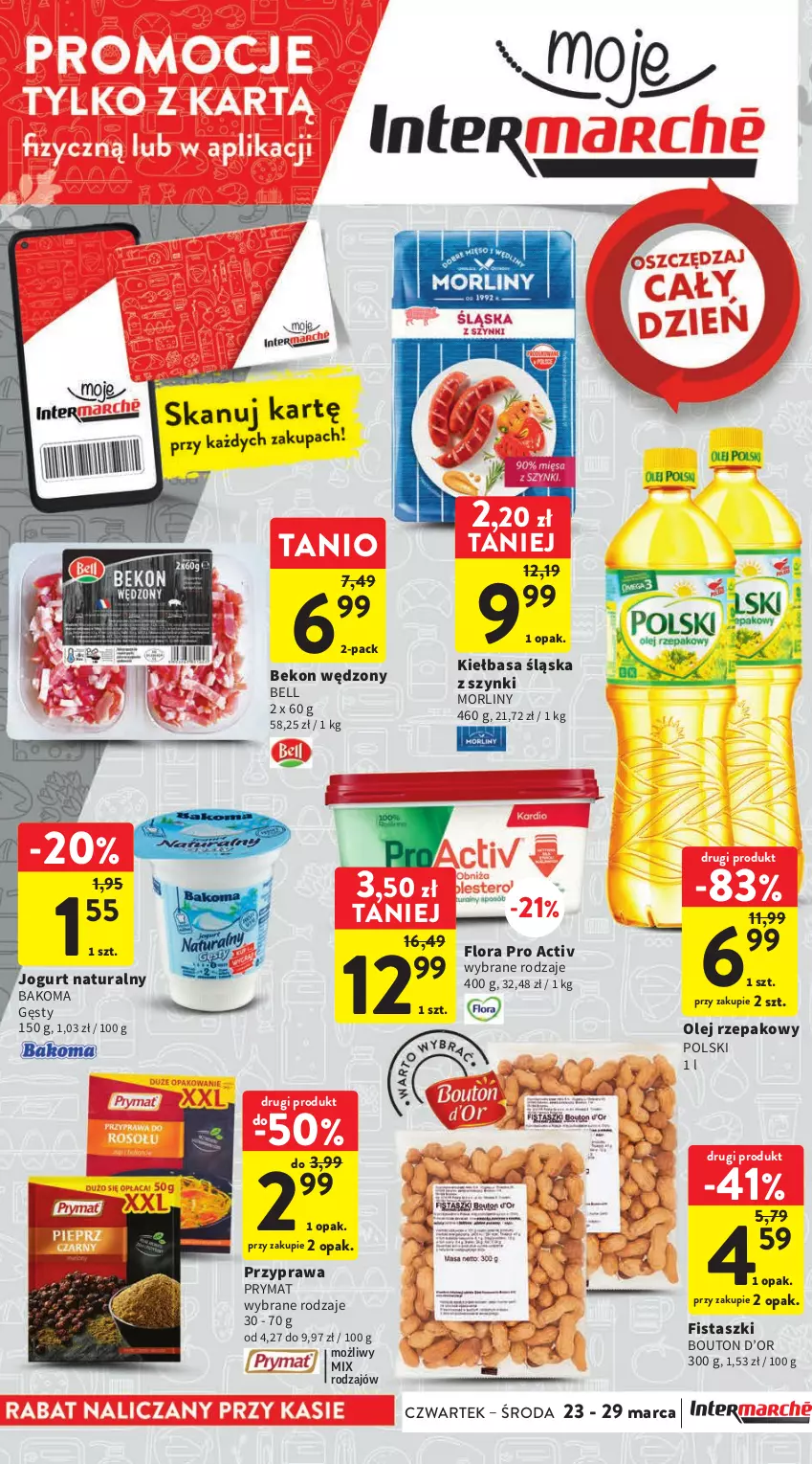 Gazetka promocyjna Intermarche - Gazetka Intermarche - ważna 23.03 do 29.03.2023 - strona 10 - produkty: Bakoma, Beko, Bell, Flora, Jogurt, Jogurt naturalny, Kiełbasa, Kiełbasa śląska, Morliny, Olej, Olej rzepakowy, Prymat