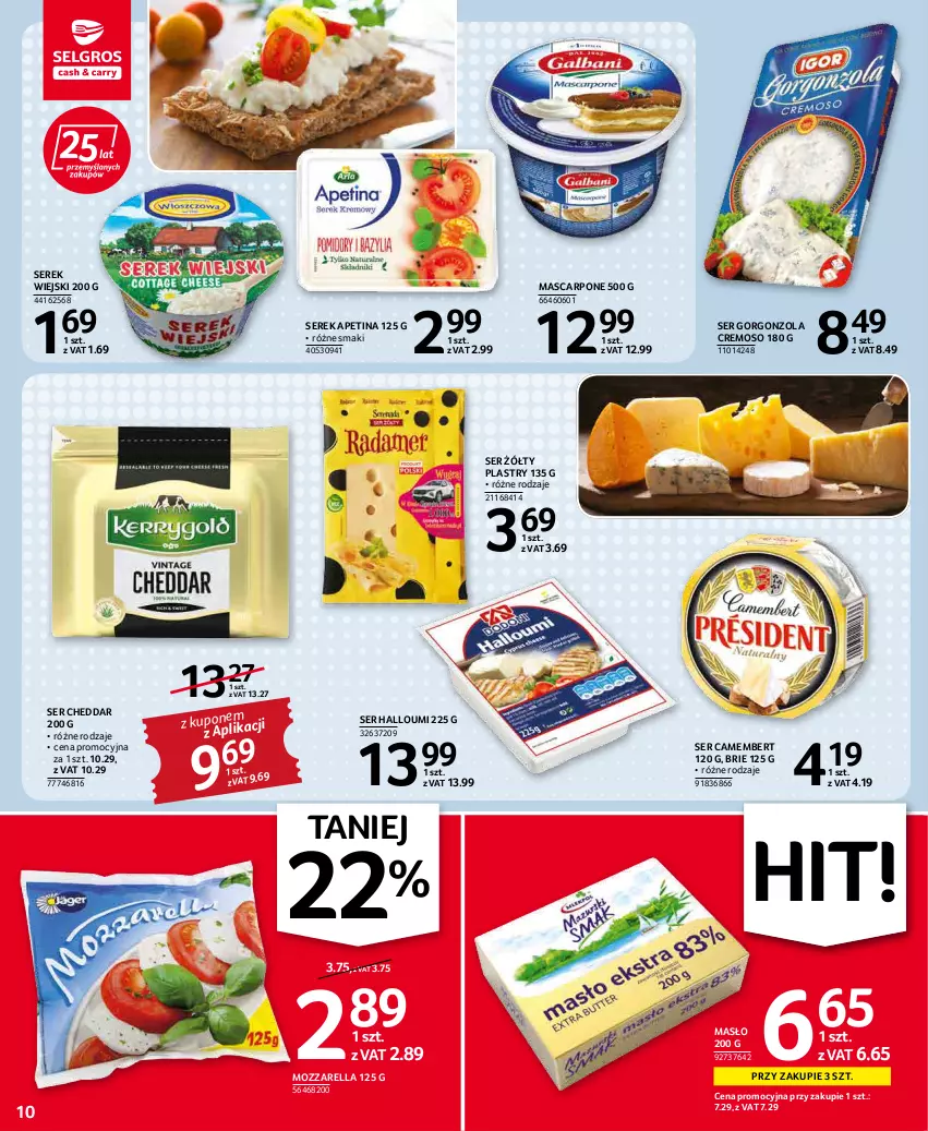 Gazetka promocyjna Selgros - Oferta spożywcza - ważna 19.04 do 04.05.2022 - strona 10 - produkty: Brie, Camembert, Cheddar, Gorgonzola, Mascarpone, Masło, Mozzarella, Ser, Serek, Serek wiejski