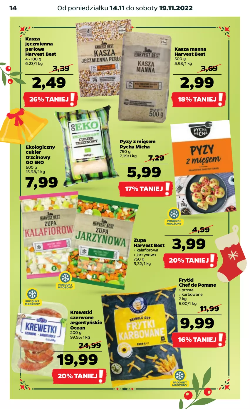 Gazetka promocyjna Netto - Artykuły spożywcze - ważna 14.11 do 19.11.2022 - strona 14 - produkty: Cukier, Cukier trzcinowy, Frytki, Kalafior, Kasza, Kasza jęczmienna, Krewetki, Zupa