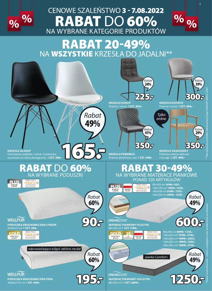 Gazetka promocyjna Jysk - Oferta tygodnia - ważna 03.08 do 09.08.2022 - strona 4 - produkty: Aksam, Krzesło, LG, Materac, Materac piankowy, Moda, Poduszka, Siedzisko, Szal, Tera