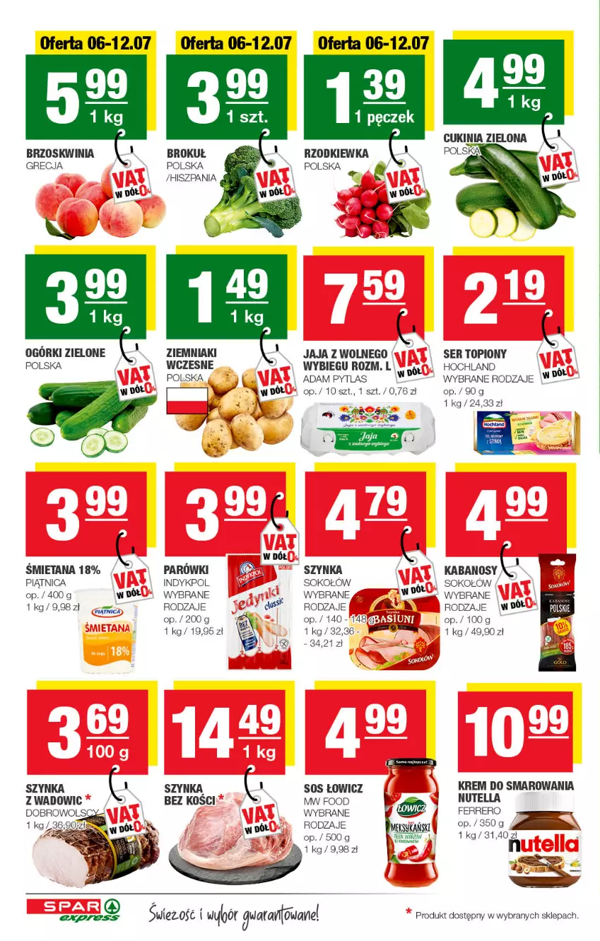 Gazetka promocyjna Spar - SparExpress - ważna 05.07 do 15.07.2022 - strona 2 - produkty: Ferrero, Hochland, Jaja, Jaja z wolnego wybiegu, Kabanos, Nutella, Piątnica, Rzodkiewka, Ser, Ser topiony, Sok, Sokołów, Sos, Szynka, Top, Ziemniaki