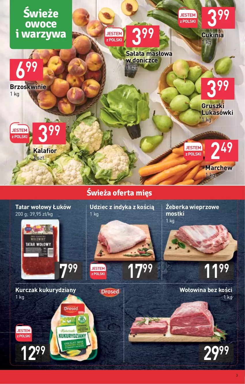 Gazetka promocyjna Stokrotka - Market - ważna 15.09 do 21.09.2022 - strona 3 - produkty: Brzoskwinie, Gruszki, Kalafior, Kurczak, Masło, Owoce, Sałat, Sałata masłowa, Tatar wołowy, Udziec z indyka, Warzywa, Wołowina, Wołowina bez kości