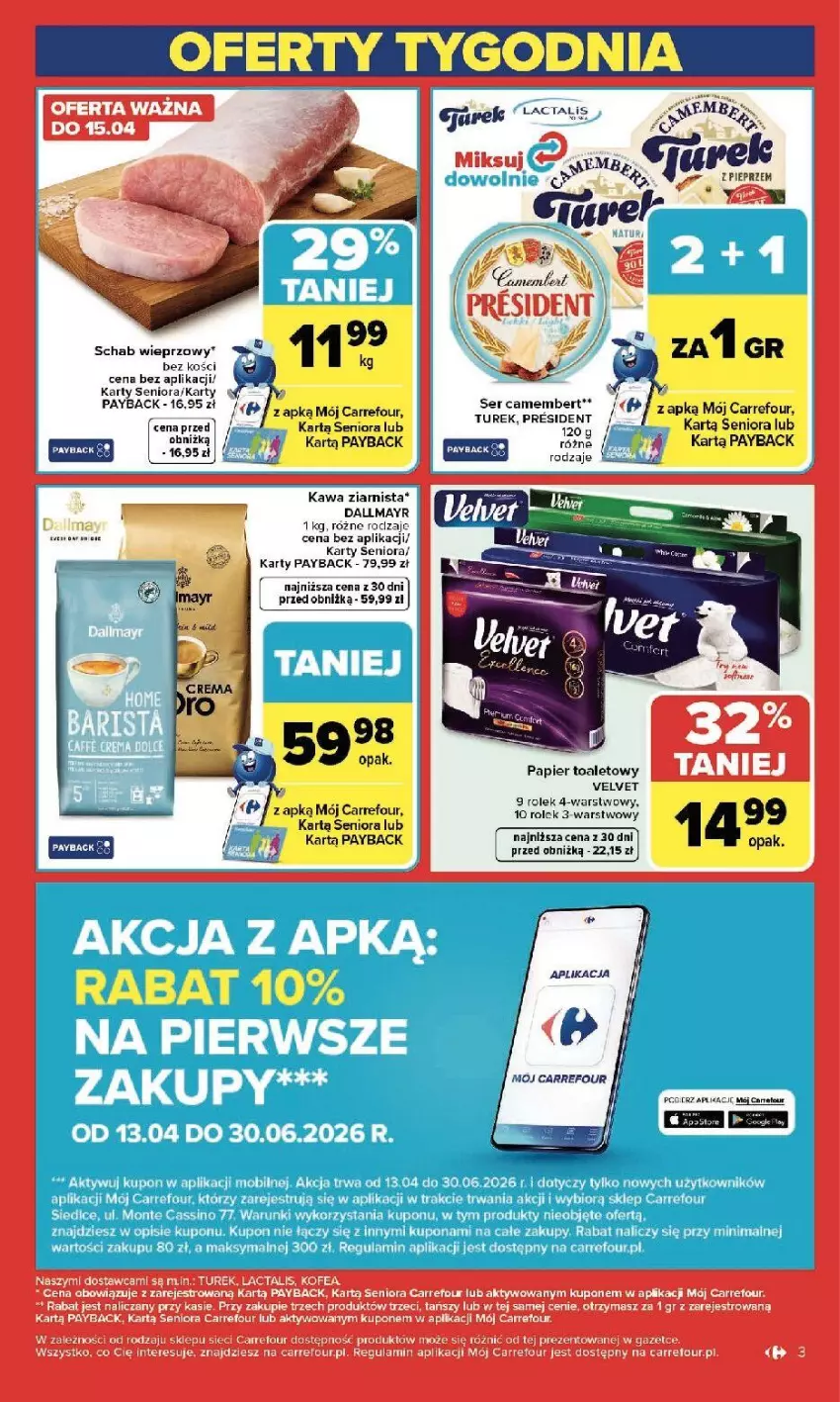 Gazetka promocyjna Carrefour - Gazetka Zmieniliśmy się dla Ciebie - ważna 13.04 do 18.04.2026 - strona 5 - produkty: Camembert, Dallmayr, Kawa, Kawa ziarnista, Papier, Papier toaletowy, Schab wieprzowy, Ser, Velvet