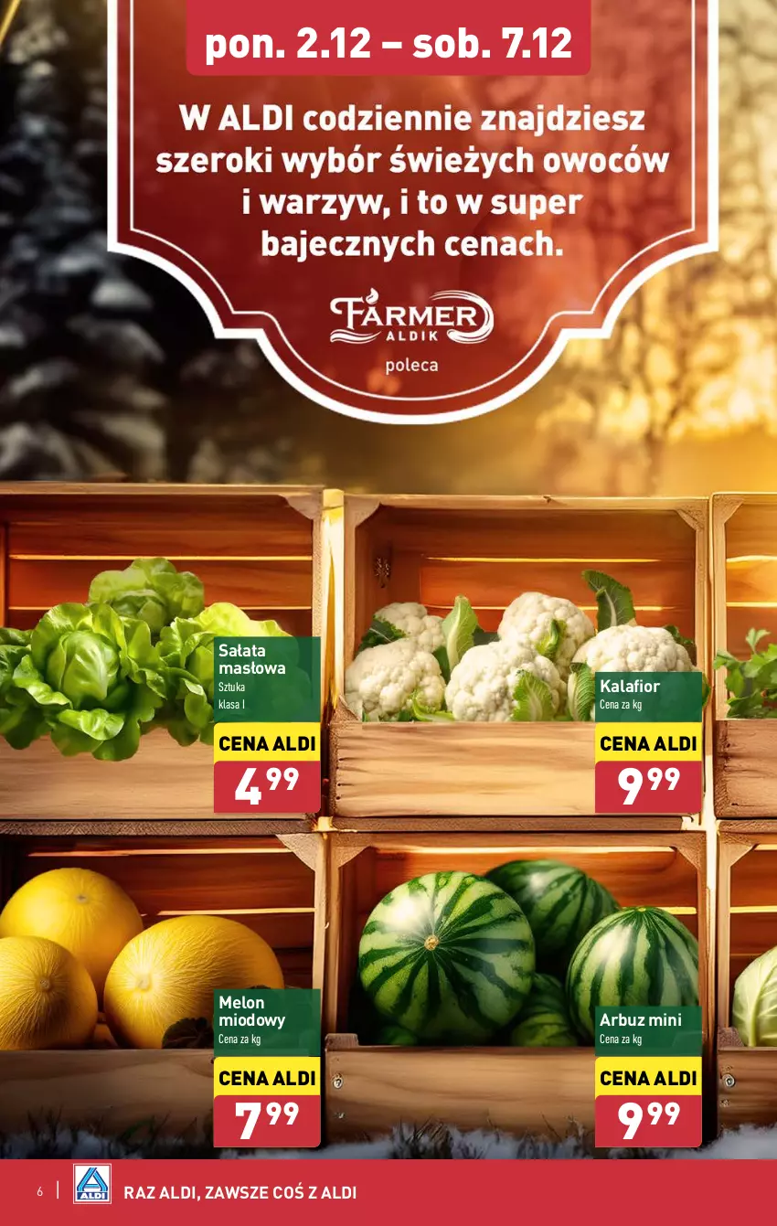 Gazetka promocyjna Aldi - Farmer ALDIK poleca świeże owoce i warzywa - ważna 02.12 do 07.12.2024 - strona 6 - produkty: Arbuz, Kalafior, Masło, Melon, Sałat, Sałata masłowa