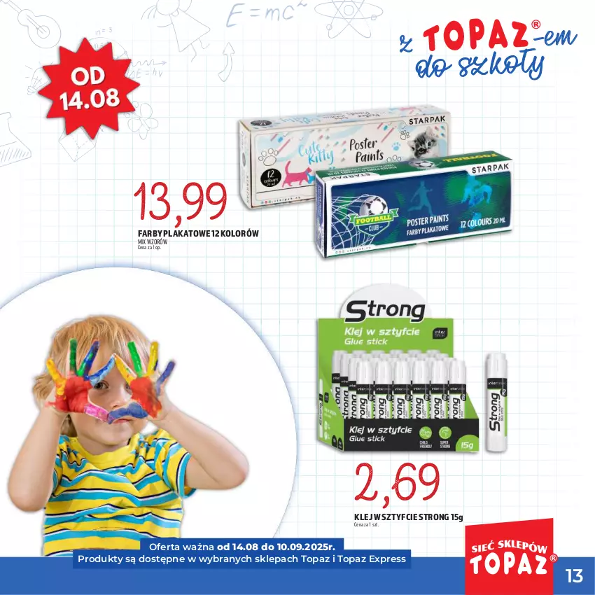 Gazetka promocyjna Topaz - Gazetka - ważna 17.07 do 10.09.2025 - strona 13 - produkty: Fa, Klej, Top
