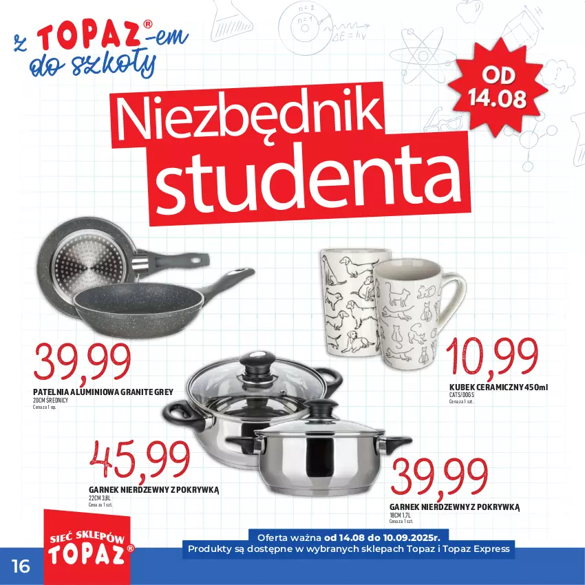 Gazetka promocyjna Topaz - Gazetka - ważna 17.07 do 10.09.2025 - strona 16 - produkty: Garnek, Gra, Kubek, Patelnia, Top