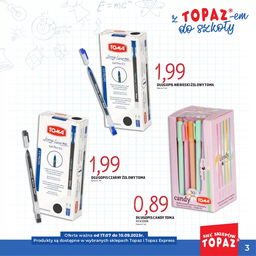 Gazetka promocyjna Topaz - Gazetka - ważna 17.07 do 10.09.2025 - strona 3 - produkty: Candy, Długopis, Top