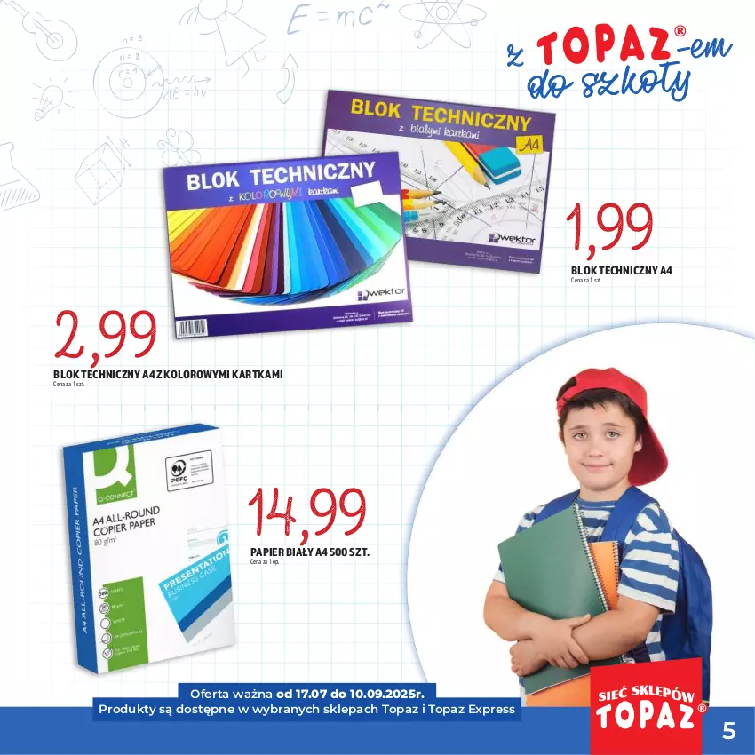 Gazetka promocyjna Topaz - Gazetka - ważna 17.07 do 10.09.2025 - strona 5 - produkty: Papier, Top
