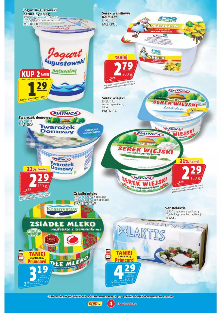Gazetka promocyjna Prim Market - ważna 25.04 do 30.04.2024 - strona 4 - produkty: Jogurt, LG, Mleko, Piątnica, Rolmlecz, Ser, Serek, Serek wiejski