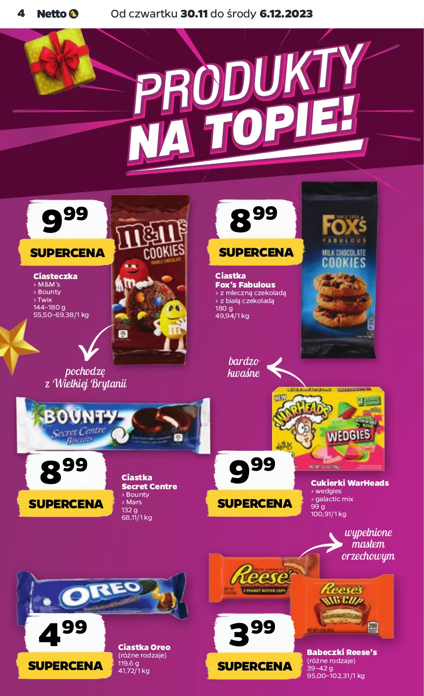 Gazetka promocyjna Netto - Artykuły spożywcze - ważna 30.11 do 06.12.2023 - strona 4 - produkty: Babeczki, Bounty, Ciastka, Cukier, Cukierki, Fa, Gala, Mars, Oreo, Twix