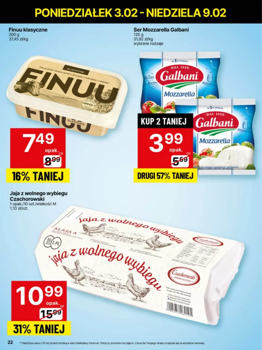 Gazetka promocyjna Delikatesy Centrum - NOWA GAZETKA Delikatesy Centrum od 3 lutego! 3-9.02.2025 - ważna 03.02 do 09.02.2025 - strona 22 - produkty: Finuu, Galbani, Jaja, Jaja z wolnego wybiegu, Mozzarella, Rum, Ser