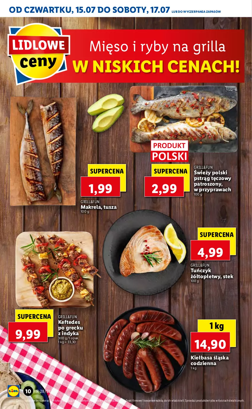 Gazetka promocyjna Lidl - GAZETKA - ważna 15.07 do 17.07.2021 - strona 10 - produkty: Grill, Kiełbasa, Kiełbasa śląska, Mięso, Pstrąg, Pstrąg tęczowy, Stek, Top, Tuńczyk, Tusz