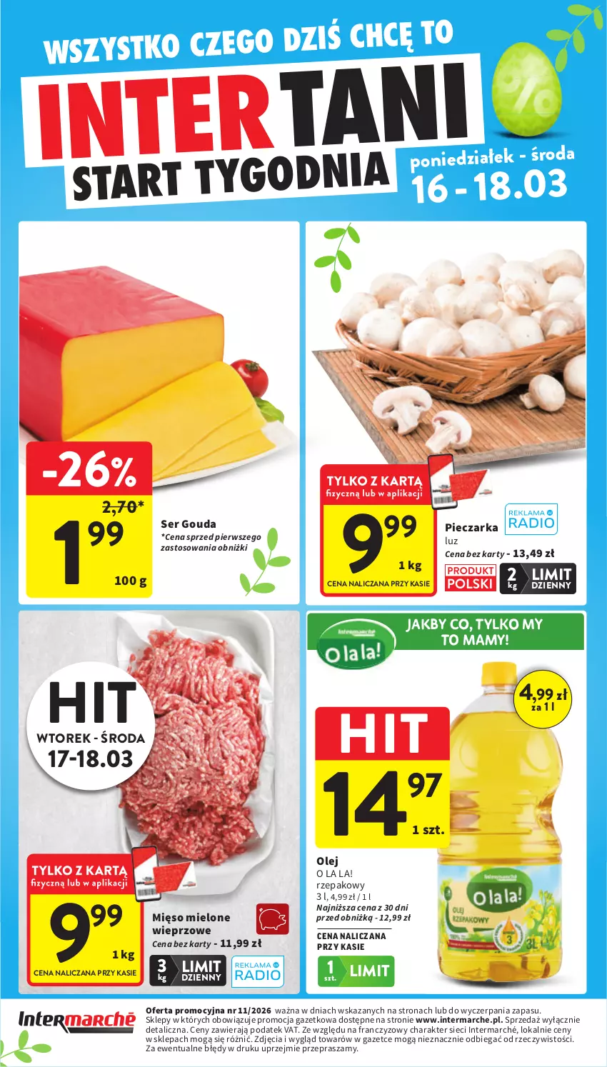 Gazetka promocyjna Intermarche - Gazetka promocyjna - ważna 12.03 do 18.03.2026 - strona 47 - produkty: Gouda, Mięso, Mięso mielone, Olej, Piec, Pieczarka, Ser