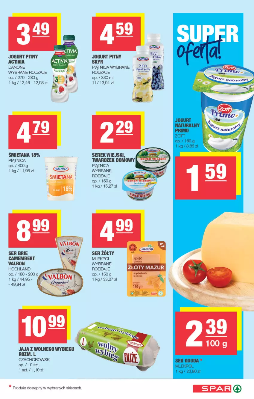 Gazetka promocyjna Spar - Spar - ważna 27.07 do 06.08.2025 - strona 3 - produkty: Brie, Camembert, Danone, Hochland, Jaja, Jaja z wolnego wybiegu, Jogurt, Jogurt pitny, Piątnica, Ser, Serek, Serek wiejski