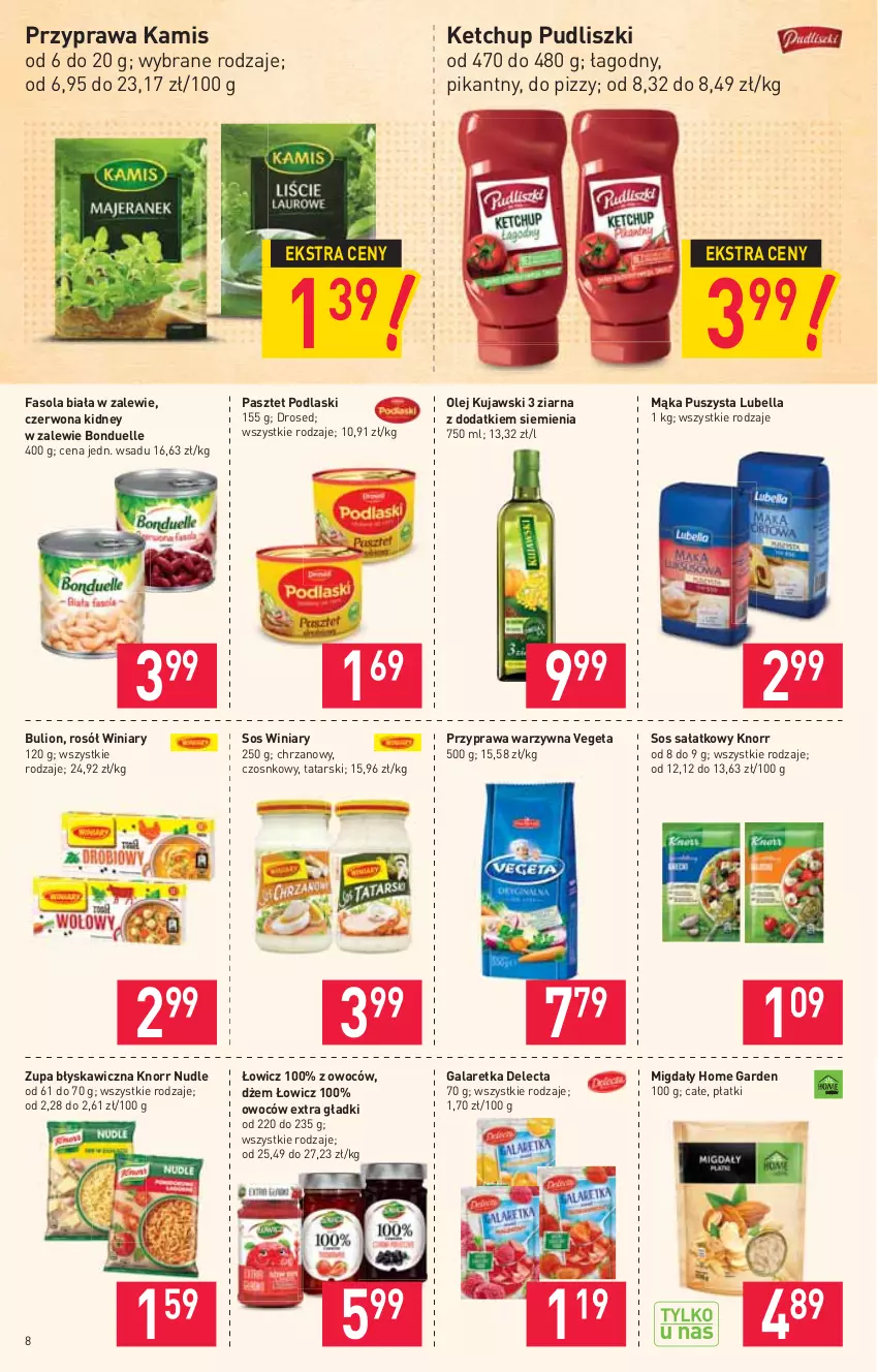 Gazetka promocyjna Stokrotka - Supermarket - ważna 22.04 do 29.04.2021 - strona 8 - produkty: Bell, Bella, Bonduelle, Bulion, Chrzan, Delecta, Dżem, Fa, Fasola, Gala, Galaretka, Kamis, Ketchup, Knorr, Kujawski, Lion, Lubella, Mąka, Migdały, Olej, Pasztet, Podlaski, Pudliszki, Rosół, Sałat, Sos, Vegeta, Winiary, Zupa