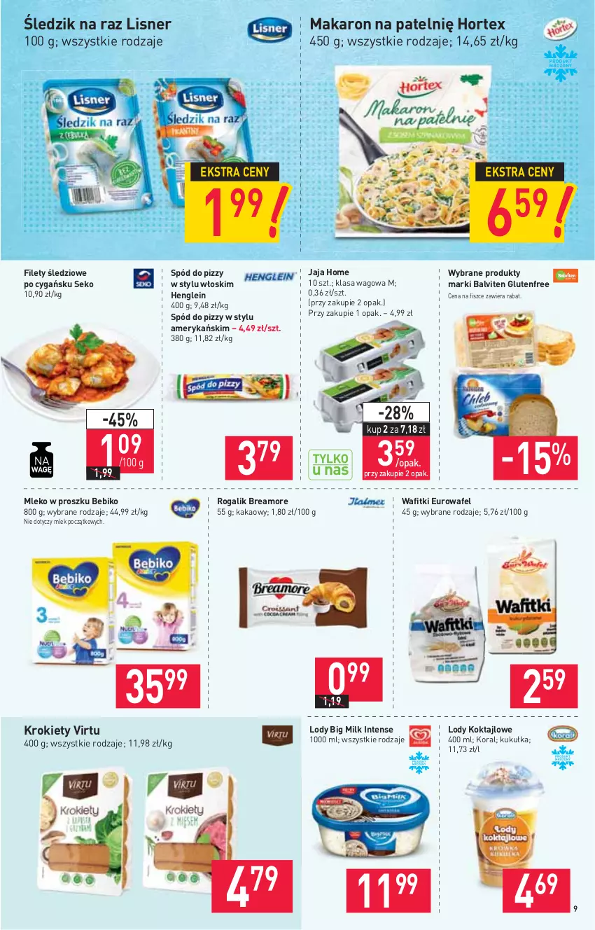 Gazetka promocyjna Stokrotka - Supermarket - ważna 22.04 do 29.04.2021 - strona 9 - produkty: Bebiko, Big Milk, Hortex, Jaja, Kakao, Krokiety, Lisner, Lody, Makaron, Mleko, Mleko w proszku, Rogal, SEKO, Spód do pizzy, Virtu