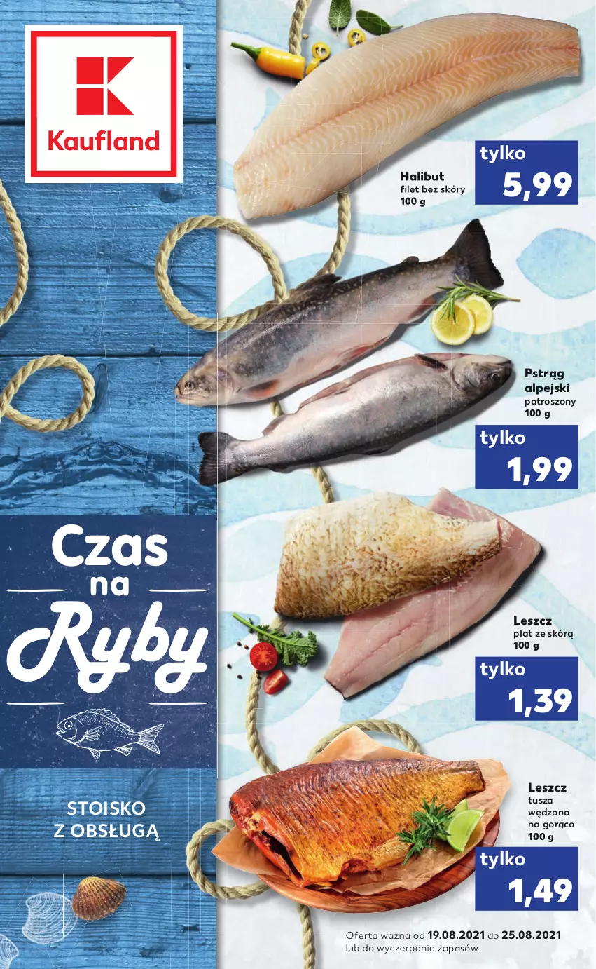 Gazetka promocyjna Kaufland - RYBY - ważna 19.08 do 25.08.2021 - strona 1 - produkty: Halibut, Pstrąg, Tusz