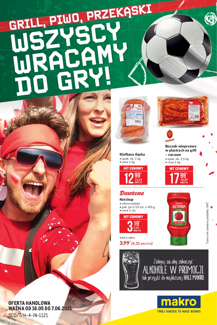 Gazetka promocyjna Makro - [Oferta specjalna] Sezon na grillowanie - ważna 18.05 do 07.06.2021 - strona 1 - produkty: Boczek, Boczek wieprzowy, Grill, Ketchup, Kiełbasa, Kiełbasa śląska