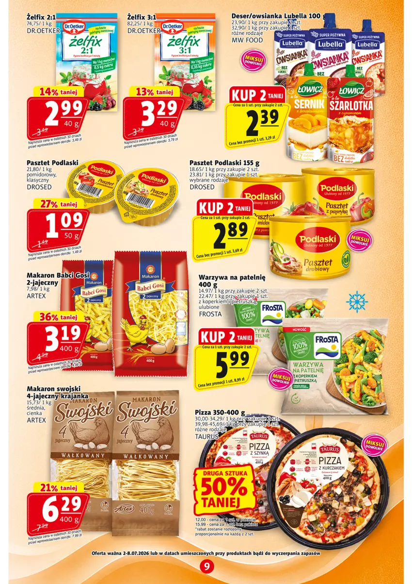 Gazetka promocyjna Prim Market - ważna 02.07 do 08.07.2026 - strona 9 - produkty: Deser, Dr. Oetker, Fa, Frosta, Makaron, Owsianka, Pasztet, Pizza, Podlaski, Por, Ser, Warzywa