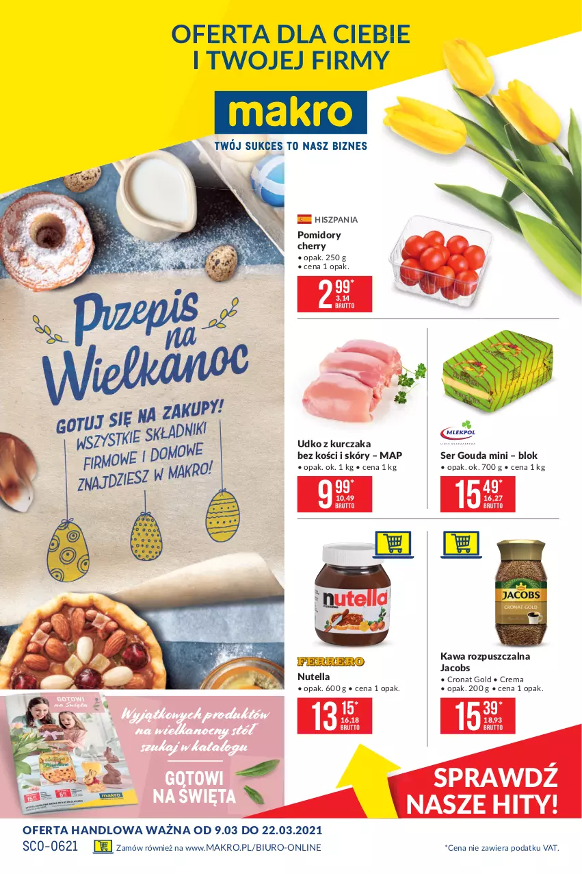 Gazetka promocyjna Makro - [Oferta specjalna] Artykuły spożywcze - ważna 09.03 do 22.03.2021 - strona 1 - produkty: Biuro, Gouda, Jacobs, Kawa, Kawa rozpuszczalna, Kurczak, Nutella, Pomidory, Ser, Stół