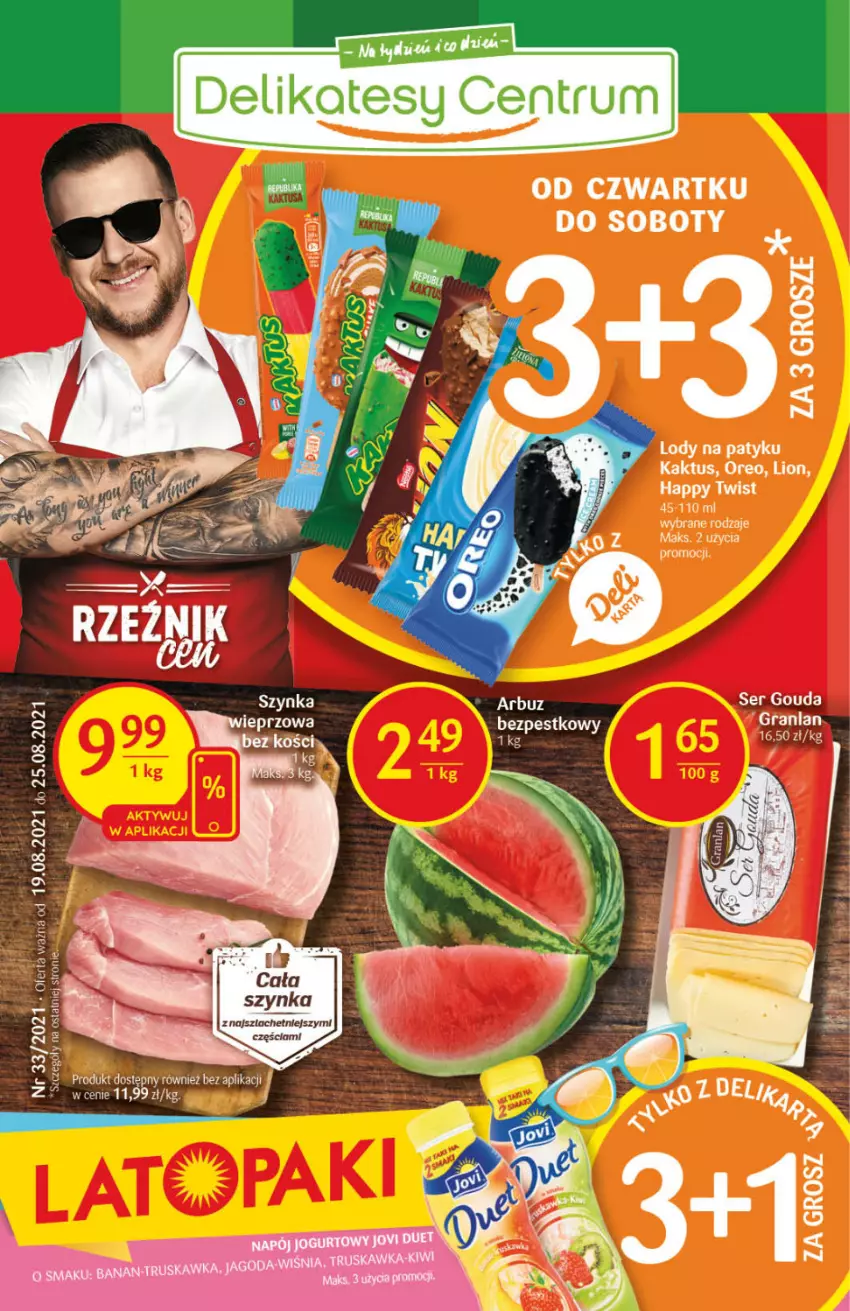 Gazetka promocyjna Delikatesy Centrum - Gazetka Delikatesy Centrum - ważna 19.08 do 25.08.2021 - strona 1 - produkty: Arbuz, Gouda, Gra, Kaktus, Lion, Lody, Oreo, Rum, Ser