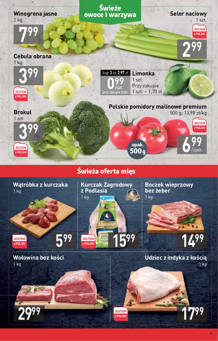 Gazetka promocyjna Stokrotka - Market - ważna 04.08 do 10.08.2022 - strona 3 - produkty: Boczek, Boczek wieprzowy, Cebula, Kurczak, Limonka, Owoce, Pomidory, Seler naciowy, Udziec z indyka, Warzywa, Wino, Winogrona, Wołowina, Wołowina bez kości