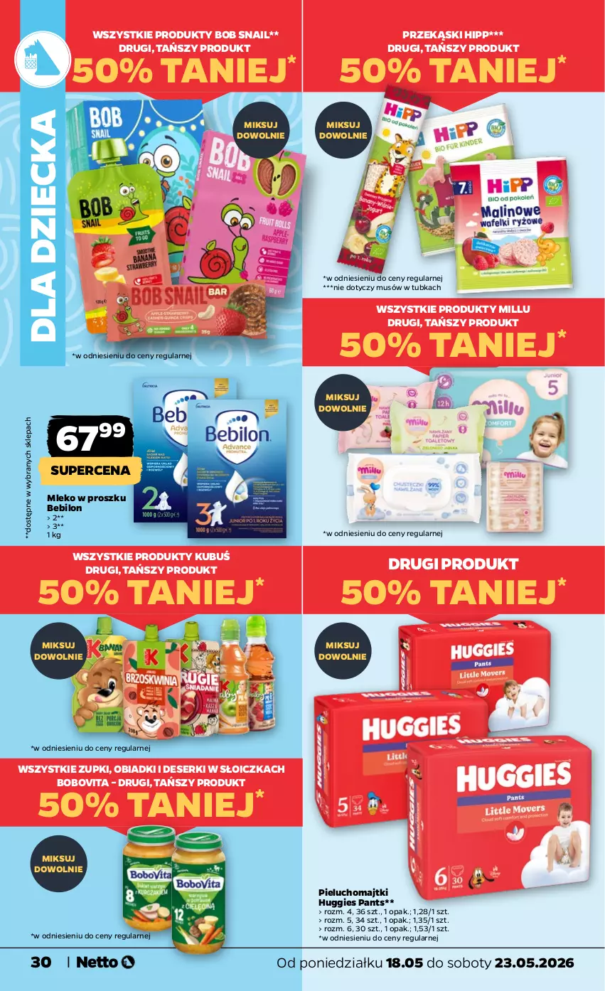 Gazetka promocyjna Netto - Od Poniedziałku - ważna 18.05 do 23.05.2026 - strona 30 - produkty: BEBILON, BoboVita, Deser, HiPP, Huggies, Kubuś, Majtki, Mleko, Mleko w proszku, Mus, Pieluchomajtki, Ser