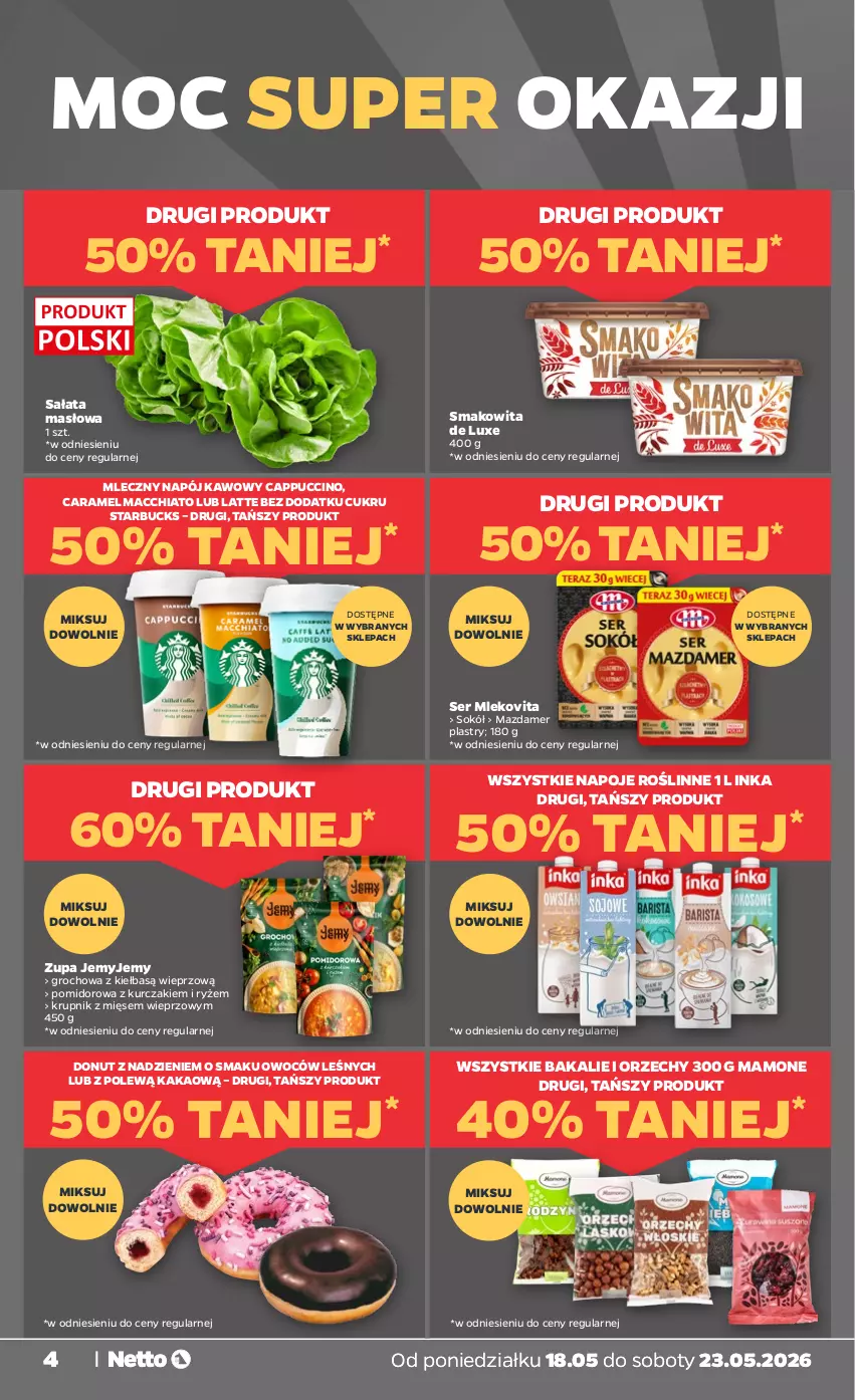 Gazetka promocyjna Netto - Od Poniedziałku - ważna 18.05 do 23.05.2026 - strona 4 - produkty: Cappuccino, Chia, Donut, Groch, Inka, Kakao, Krupnik, Kurczak, Masło, Mazdamer, Mleko, Mlekovita, Napój, Napoje, Ryż, Sałat, Sałata masłowa, Ser, Smakowita, Sok, Sokół, Zupa
