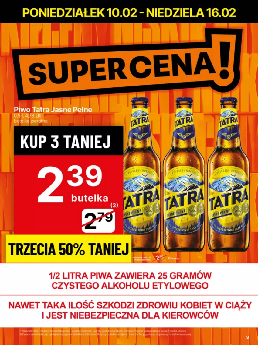 Gazetka promocyjna Delikatesy Centrum - NOWA GAZETKA Delikatesy Centrum od 10 lutego! 10-16.02.2025 - ważna 10.02 do 16.02.2025 - strona 9 - produkty: Gra, Piec, Piwa, Piwo, Tatra