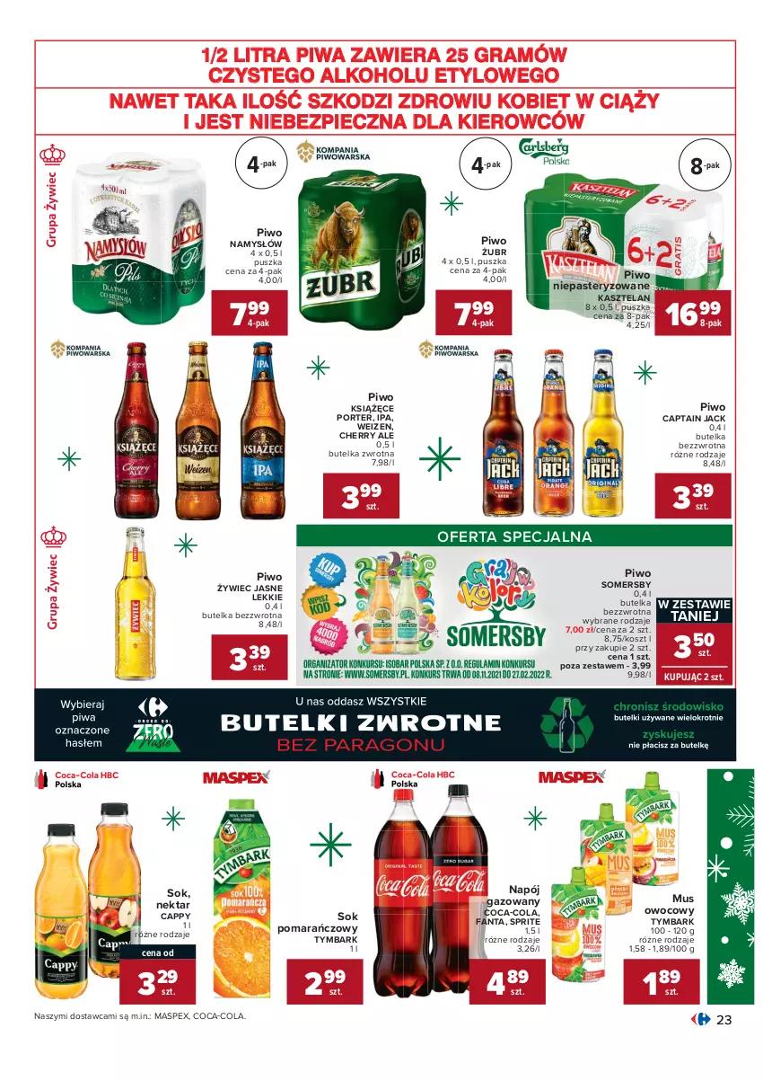 Gazetka promocyjna Carrefour - Gazetka Carrefour Okazje grudnia - ważna 01.12 do 31.12.2021 - strona 23 - produkty: Cappy, Captain Jack, Coca-Cola, Fa, Fanta, Gra, Kasztelan, Kosz, Książęce, Mus, Namysłów, Napój, Napój gazowany, Nektar, Piec, Piwa, Piwo, Por, Sok, Sok pomarańczowy, Somersby, Sprite, Tymbark