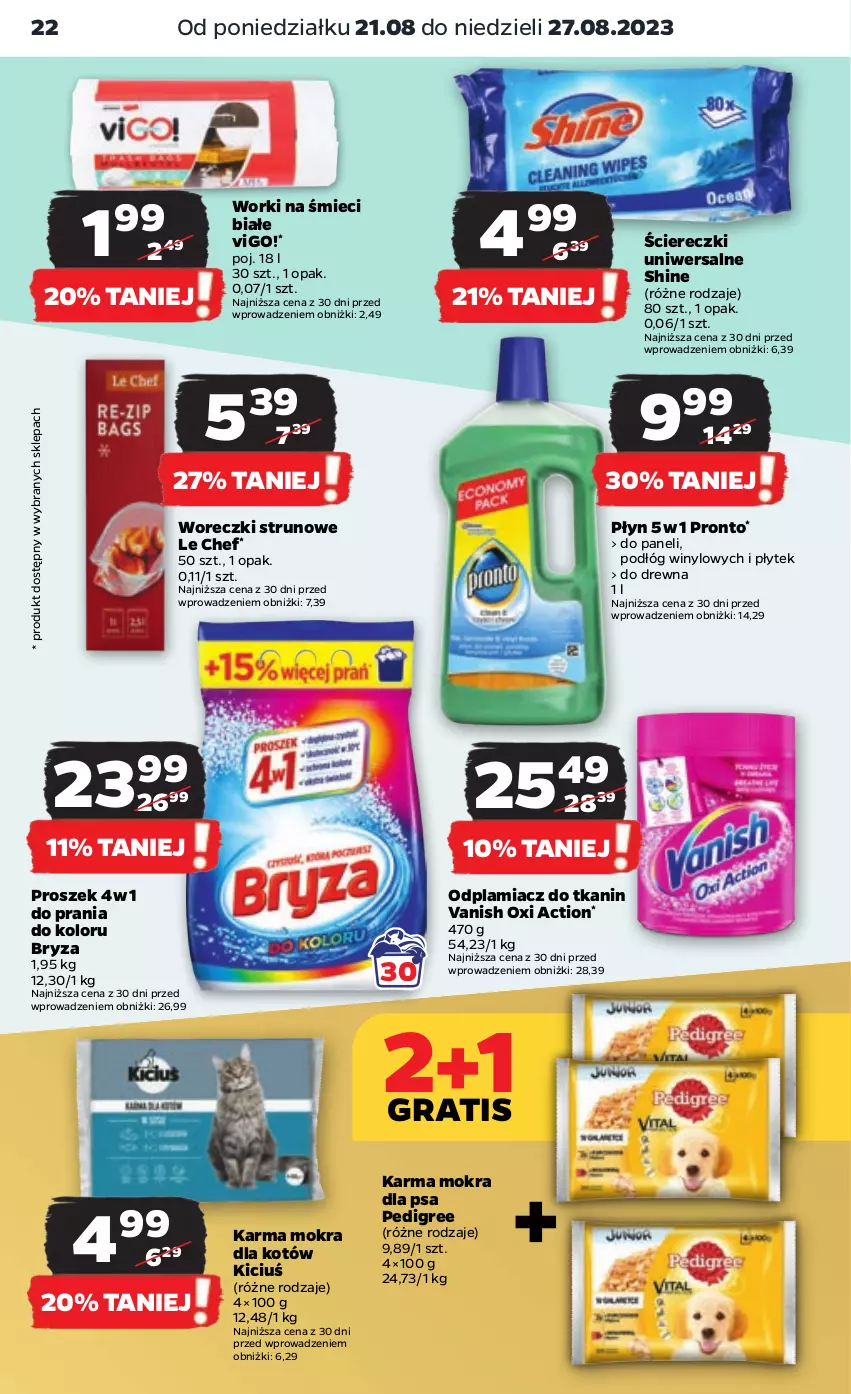 Gazetka promocyjna Netto - Artykuły spożywcze - ważna 21.08 do 27.08.2023 - strona 22 - produkty: Bryza, Gra, Karma mokra dla kotów, Odplamiacz, Pedigree, Pronto, Vanish, Worki na śmiec, Worki na śmieci