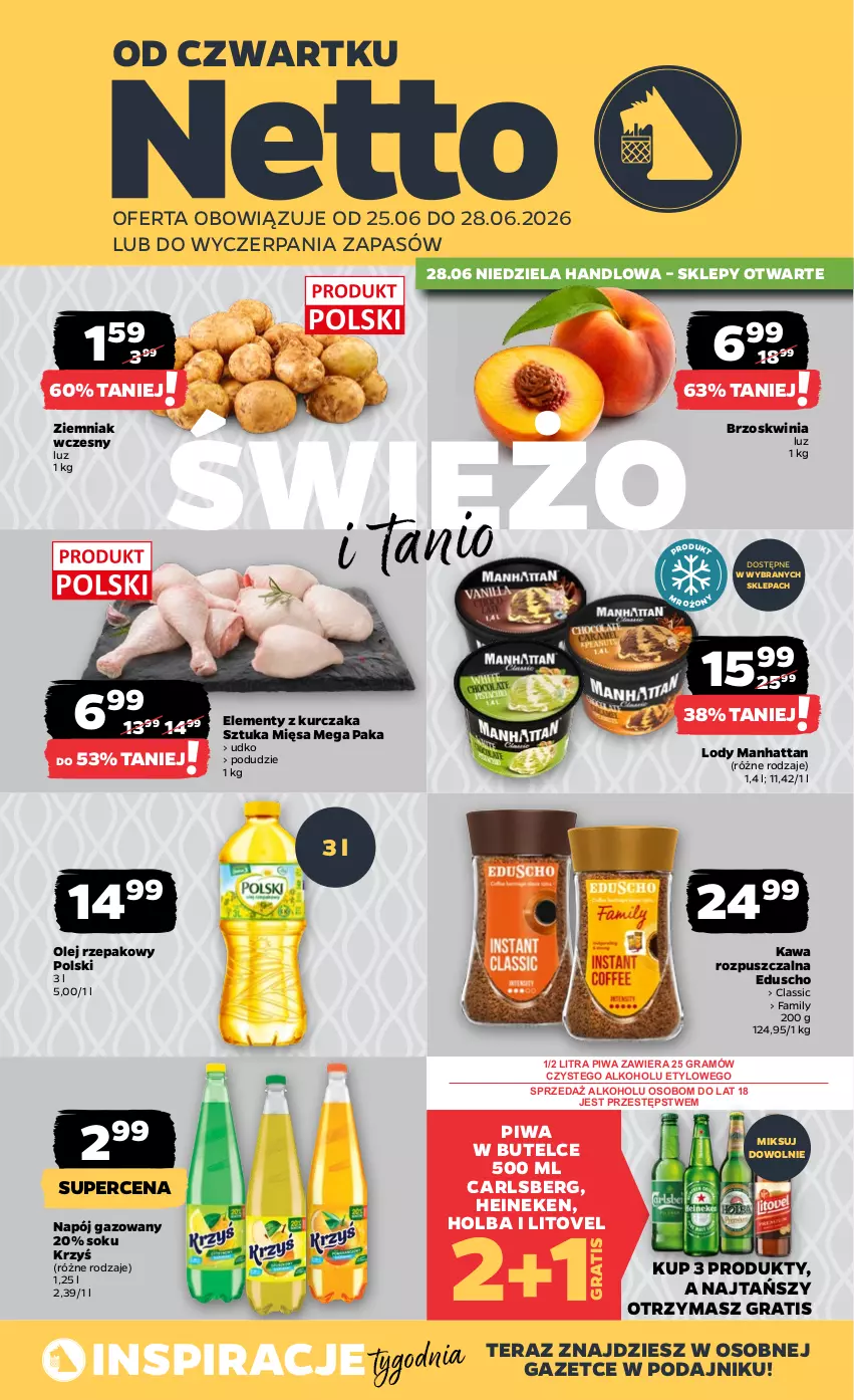 Gazetka promocyjna Netto - Od Czwartku - ważna 25.06 do 28.06.2026 - strona 1 - produkty: Carlsberg, Fa, Gra, Heineken, Kawa, Kawa rozpuszczalna, Kurczak, Lody, Napój, Napój gazowany, Olej, Olej rzepakowy, Piwa, Sok, Tera