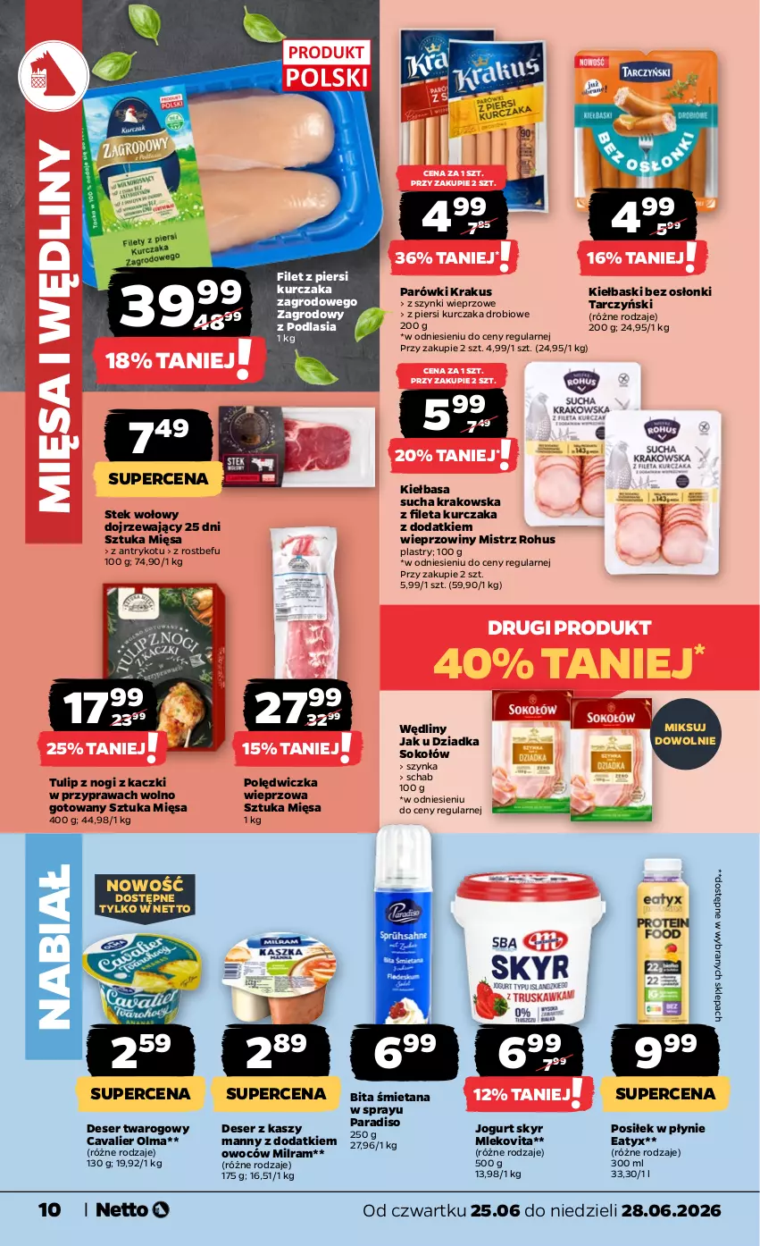 Gazetka promocyjna Netto - Od Czwartku - ważna 25.06 do 28.06.2026 - strona 10 - produkty: Deser, Filet z piersi kurczaka, Jogurt, Kiełbasa, Krakus, Kurczak, Mleko, Mlekovita, Olma, Parówki, Polędwiczka wieprzowa, Rostbef, Ser, Ser twarogowy, Sok, Sokołów, Stek, Stek wołowy, Szynka, Tarczyński