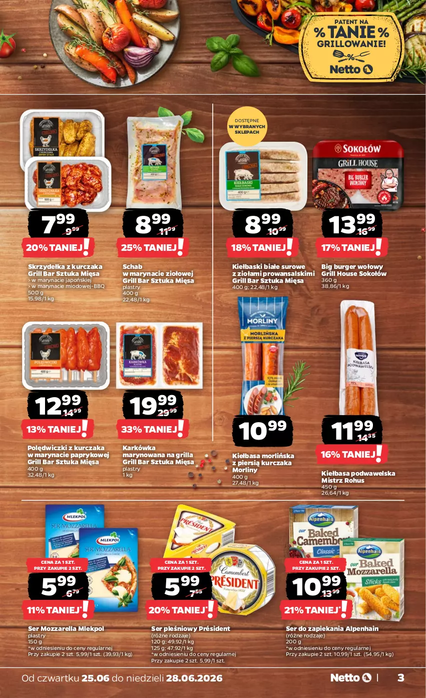 Gazetka promocyjna Netto - Od Czwartku - ważna 25.06 do 28.06.2026 - strona 3 - produkty: Burger, Grill, Kiełbasa, Kiełbasa podwawelska, Kiełbaski białe, Kurczak, Morliny, Mozzarella, Polędwiczki z kurczaka, Président, Ser, Ser pleśniowy, Skrzydełka z kurczaka, Sok, Sokołów, Wawel