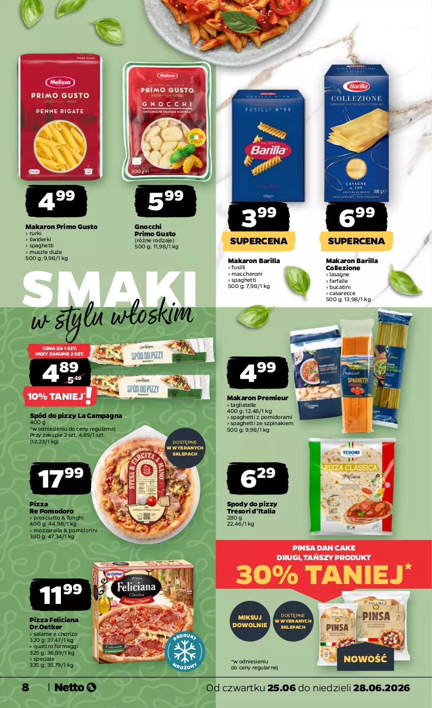 Gazetka promocyjna Netto - Od Czwartku - ważna 25.06 do 28.06.2026 - strona 8 - produkty: Barilla, Dan Cake, Fa, Feliciana, Gnocchi, Lasagne, Maggi, Makaron, Mozzarella, Mus, Pizza, Prosciutto, Rurki, Spaghetti, Spód do pizzy, Szpinak, Tagliatelle
