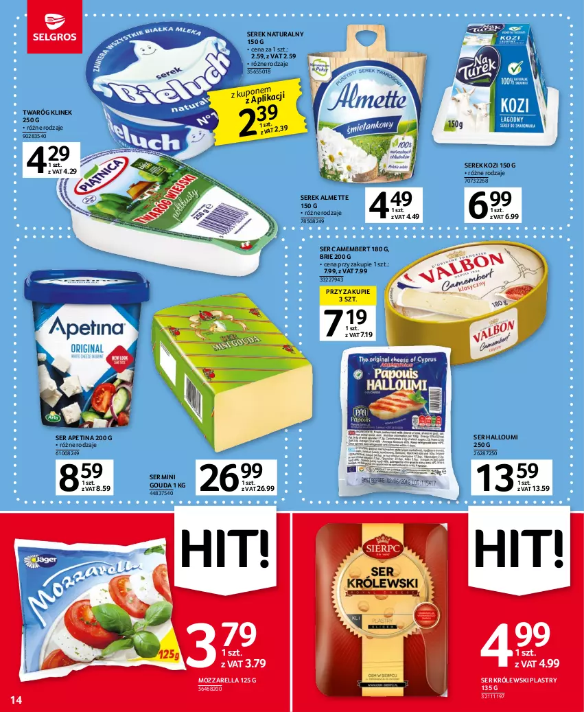 Gazetka promocyjna Selgros - Oferta spożywcza - ważna 04.05 do 17.05.2023 - strona 14 - produkty: Almette, Brie, Camembert, Gouda, Królewski, Mozzarella, Ser, Serek, Serek naturalny, Twaróg