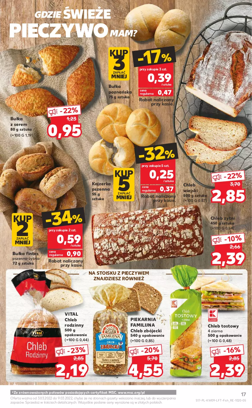 Gazetka promocyjna Kaufland - OFERTA TYGODNIA - ważna 03.03 do 09.03.2022 - strona 17 - produkty: Bułka, Chleb, Chleb tostowy, Fa, Kajzerka, Kajzerka pszenna, Piec, Pieczywo, Ser