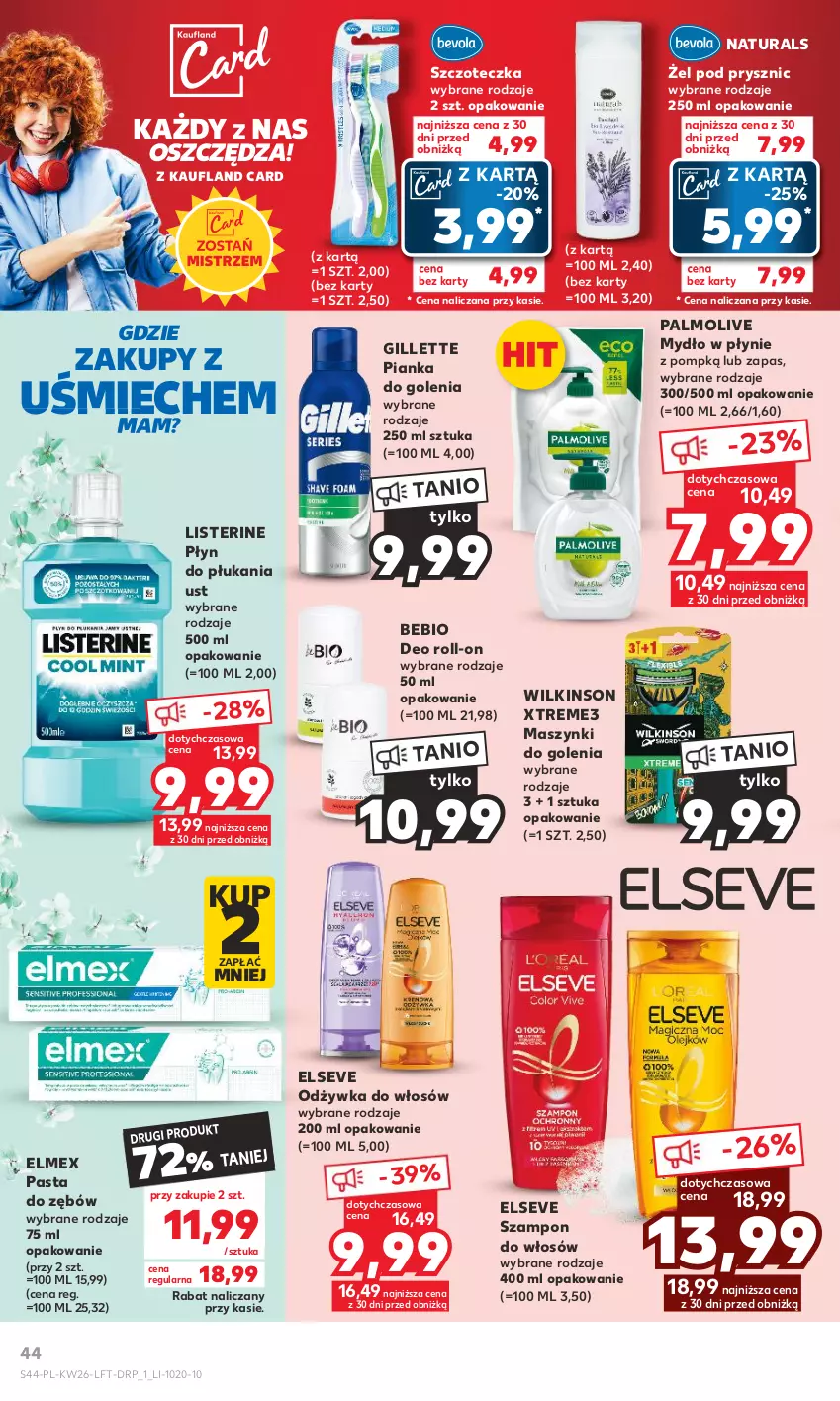 Gazetka promocyjna Kaufland - Gazetka tygodnia - ważna 29.06 do 05.07.2023 - strona 44 - produkty: Elmex, Elseve, Gillette, Listerine, Mydło, Mydło w płynie, Odżywka, Palmolive, Pasta do zębów, Pianka do golenia, Płyn do płukania, Szampon, Szczoteczka