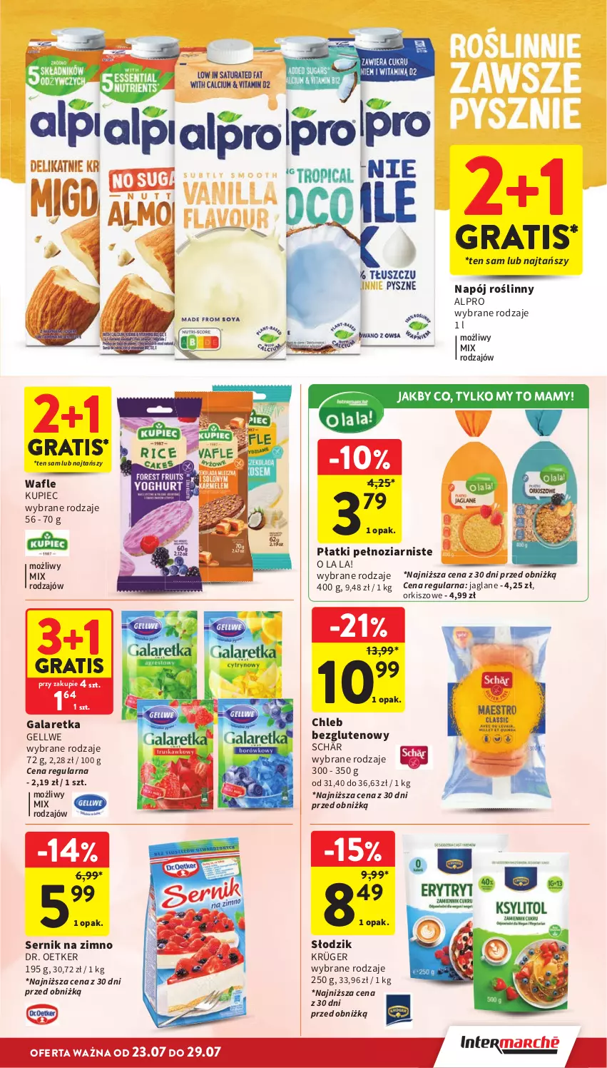Gazetka promocyjna Intermarche - Gazetka promocyjna - ważna 23.07 do 29.07.2026 - strona 25 - produkty: Alpro, Chleb, Chleb bezglutenowy, Dr. Oetker, Gala, Galaretka, Gra, Kupiec, Napój, Napój roślinny, Piec, Ser, Wafle
