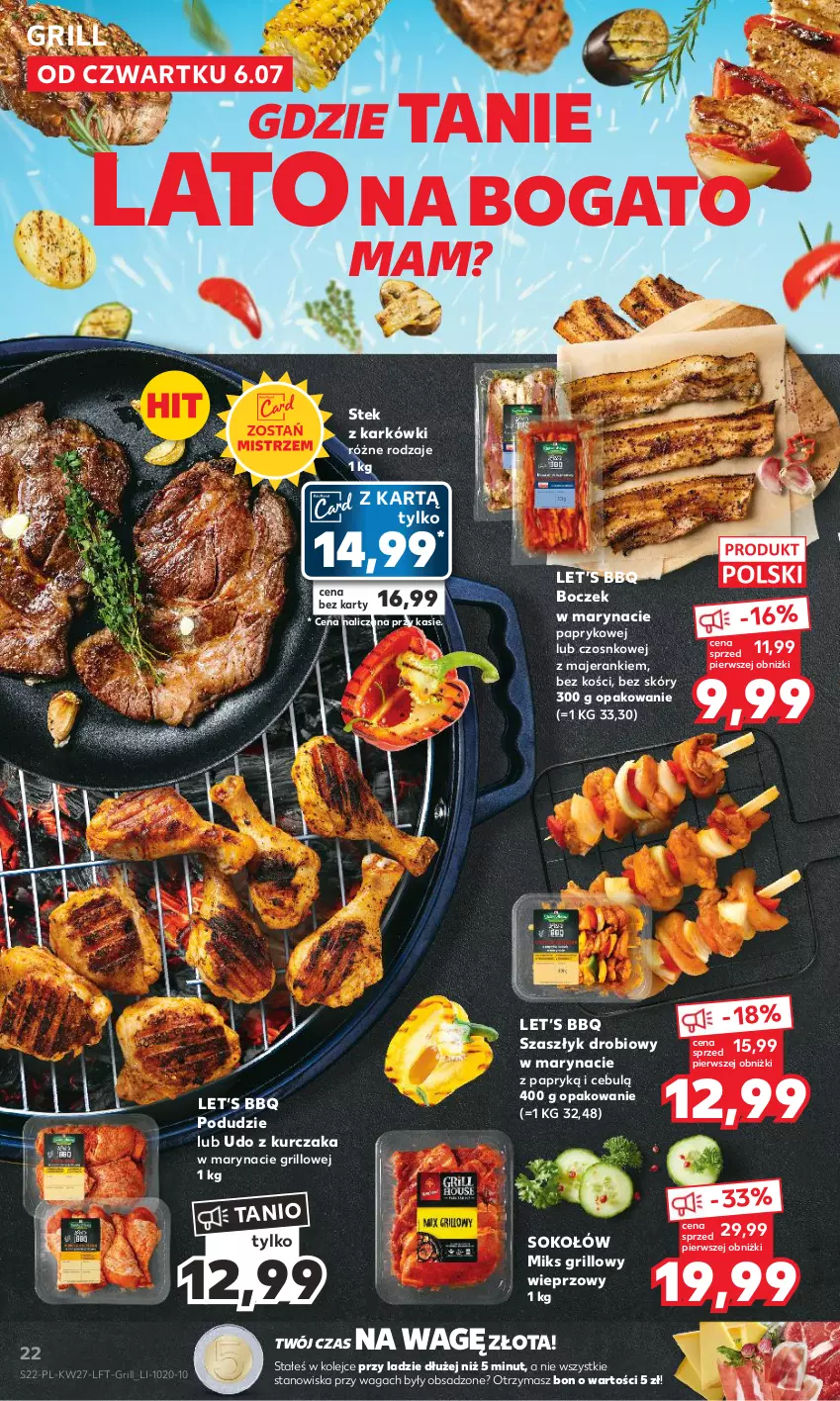 Gazetka promocyjna Kaufland - Gazetka tygodnia - ważna 06.07 do 12.07.2023 - strona 22 - produkty: Boczek, Grill, Kurczak, Olej, Sok, Sokołów, Stek, Udo z kurczaka, Waga