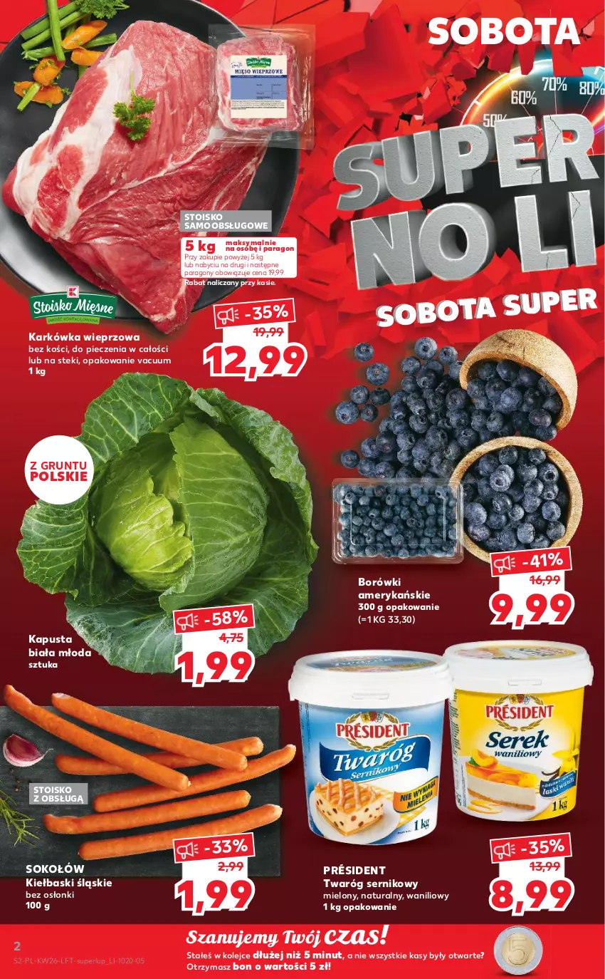 Gazetka promocyjna Kaufland - OFERTA TYGODNIA - ważna 30.06 do 06.07.2022 - strona 2 - produkty: Grunt, Karkówka wieprzowa, Kiełbaski śląskie, Olej, Piec, Président, Ser, Sok, Sokołów, Stek, Twaróg