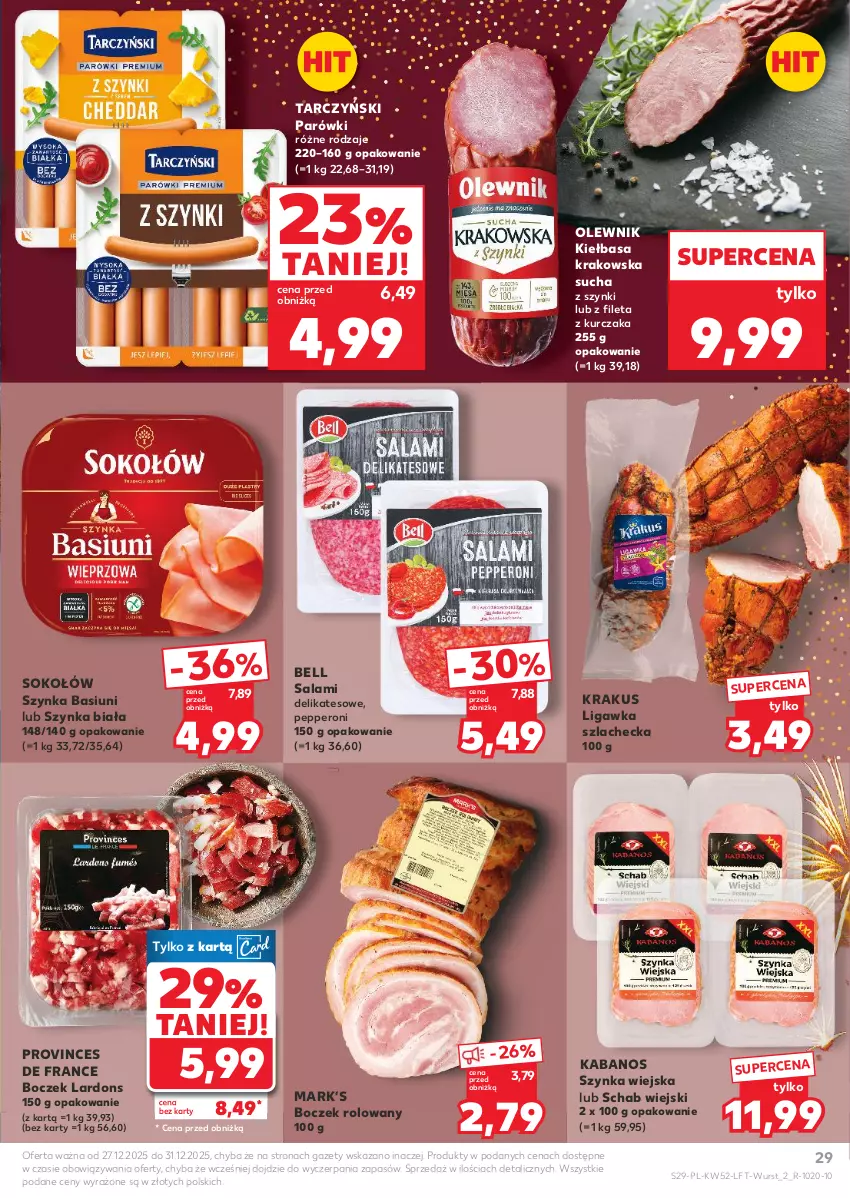 Gazetka promocyjna Kaufland - Gazetka tygodnia - ważna 27.12.2025 do 31.12.2026 - strona 29 - produkty: Bell, Boczek, Kabanos, Kiełbasa, Kiełbasa krakowska, Krakus, Kurczak, Olewnik, Parówki, Salami, Sok, Sokołów, Szynka, Szynka biała, Tarczyński