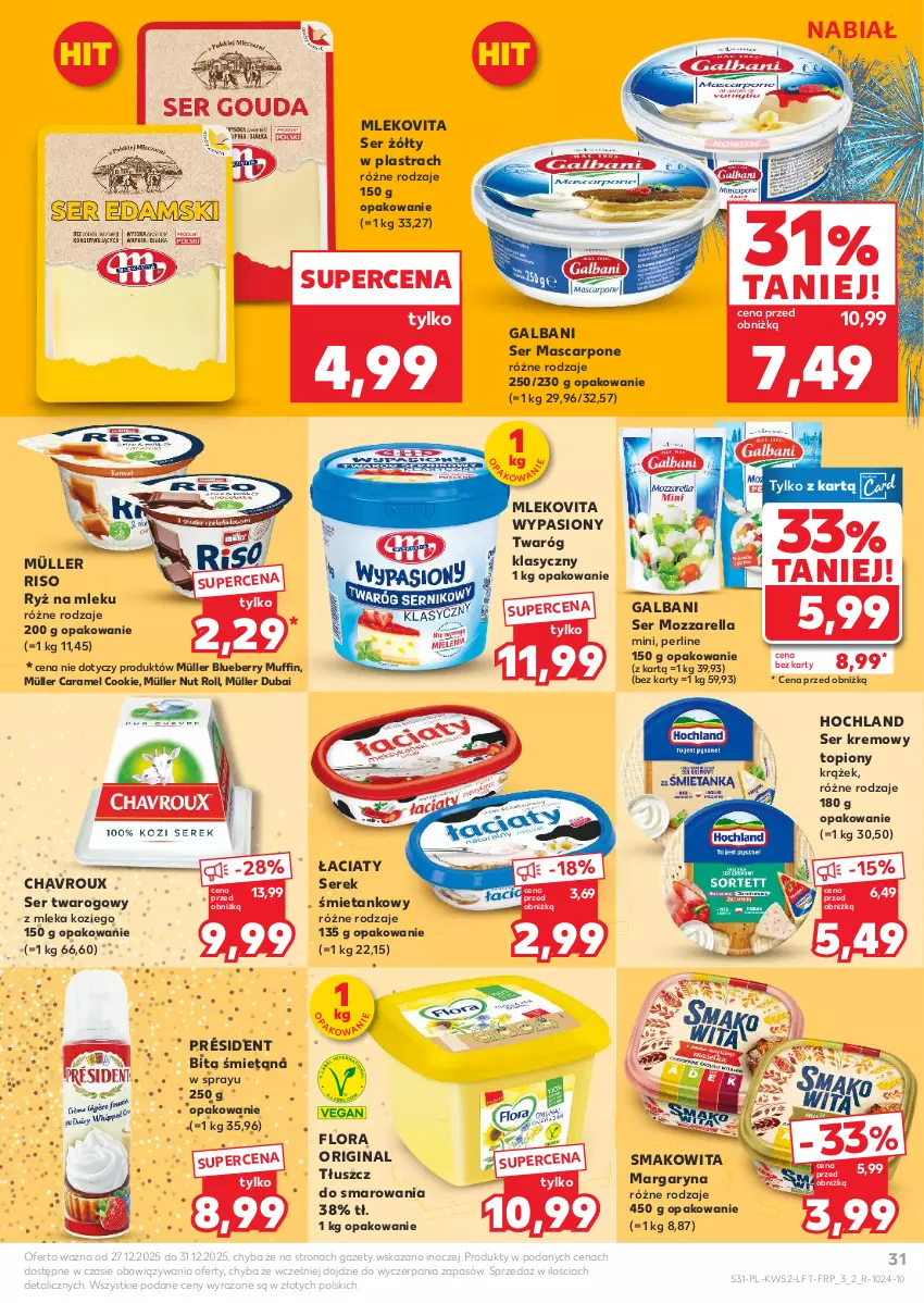 Gazetka promocyjna Kaufland - Gazetka tygodnia - ważna 27.12.2025 do 31.12.2026 - strona 31 - produkty: Flora, Galbani, Gin, Hochland, Margaryna, Mascarpone, Mleko, Mlekovita, Mozzarella, Müller, Président, Ryż, Ryż na mleku, Ser, Ser twarogowy, Serek, Smakowita, Top, Twaróg