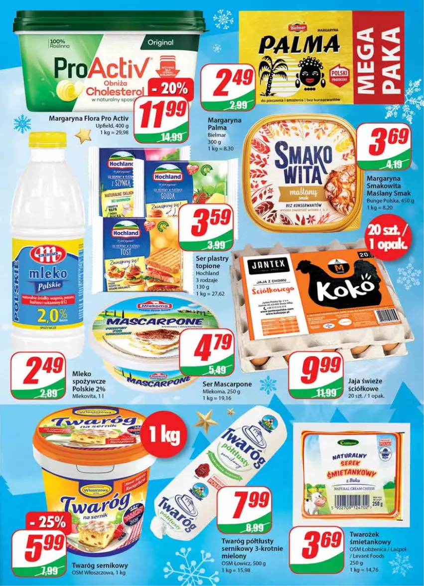 Gazetka promocyjna Dino - Gazetka - ważna 15.12 do 21.12.2021 - strona 17 - produkty: Flora, Hochland, Jaja, Margaryna, Mleko, Palma, Ser, Serek, Smakowita, Twaróg, Twaróg półtłusty