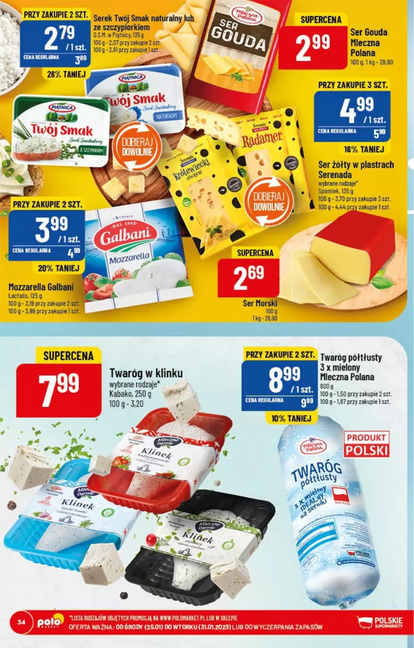 Gazetka promocyjna PoloMarket - Gazetka pomocyjna - ważna 25.01 do 31.01.2022 - strona 34 - produkty: Galbani, Gouda, LANA, Mozzarella, Ser, Serek, Twaróg, Twaróg półtłusty, Twój Smak