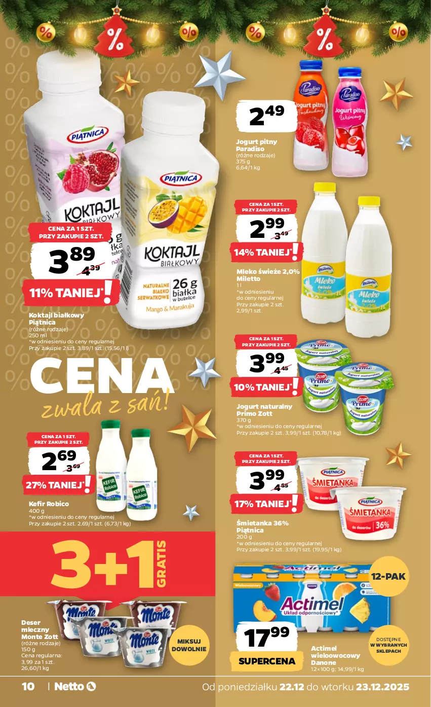 Gazetka promocyjna Netto - Od Poniedziałku - ważna 22.12 do 23.12.2025 - strona 10 - produkty: Actimel, BIC, Danone, Deser, Deser mleczny, Gra, Jogurt, Jogurt naturalny, Jogurt pitny, Kefir, Mleko, Monte, Piątnica, Robico, Ser, Zott