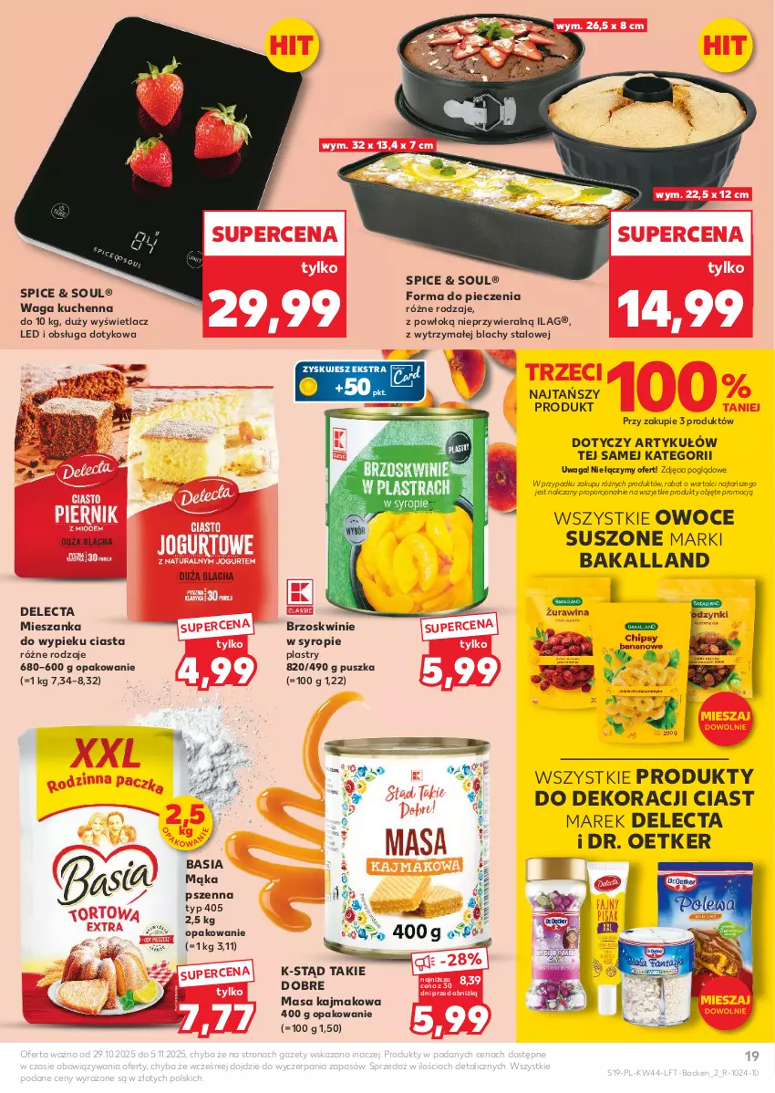 Gazetka promocyjna Kaufland - Gazetka tygodnia - ważna 29.10 do 05.11.2025 - strona 19 - produkty: Bakalland, Basia, Brzoskwinie, Delecta, Dr. Oetker, Forma do pieczenia, Mąka, Mąka pszenna, Owoce, Owoce suszone, Piec, Por, Syrop, Waga