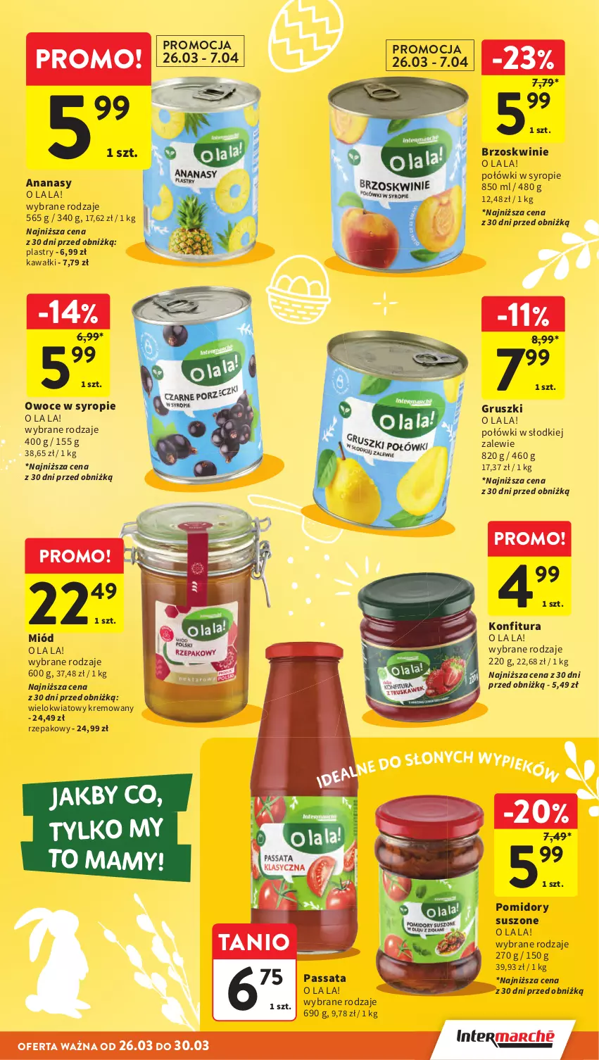 Gazetka promocyjna Intermarche - Gazetka promocyjna - ważna 26.03 do 30.03.2026 - strona 13 - produkty: Ananas, Brzoskwinie, Gruszki, Kawa, Konfitura, Miód, Owoce, Pomidory, Syrop