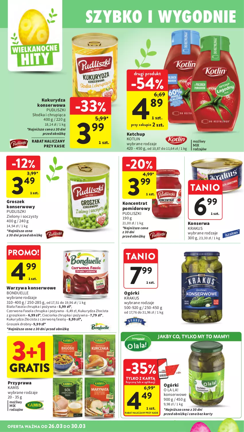 Gazetka promocyjna Intermarche - Gazetka promocyjna - ważna 26.03 do 30.03.2026 - strona 34 - produkty: Bonduelle, Cieciorka, Fa, Fasola, Gra, Groszek, Kamis, Ketchup, Koncentrat pomidorowy, Kotlin, Krakus, Kukurydza, Kukurydza konserwowa, Orka, Pudliszki, Ser, Warzywa, Warzywa konserwowe