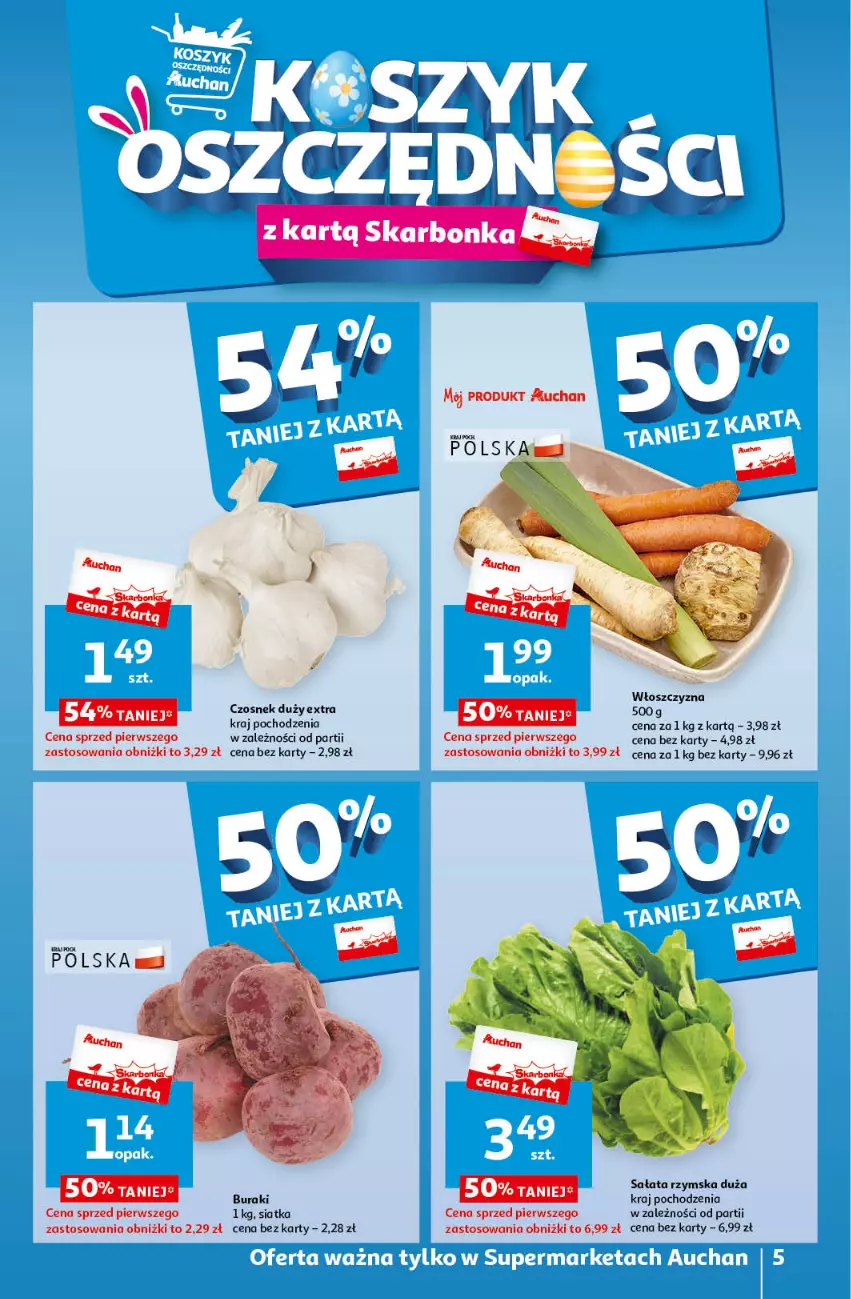 Gazetka promocyjna Auchan - Wielkanoc z najlepszej cenie! Część 1. Supermarket Auchan - ważna 14.03 do 20.03.2024 - strona 5 - produkty: Buraki, Czosnek, Sałat, Siatka
